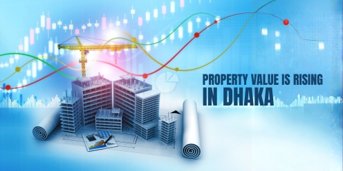 Why Property Value is Rising in Dhaka