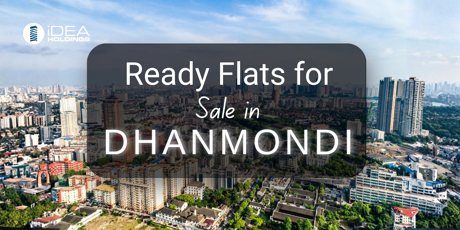 Ready Flats for Sale in Dhanmondi